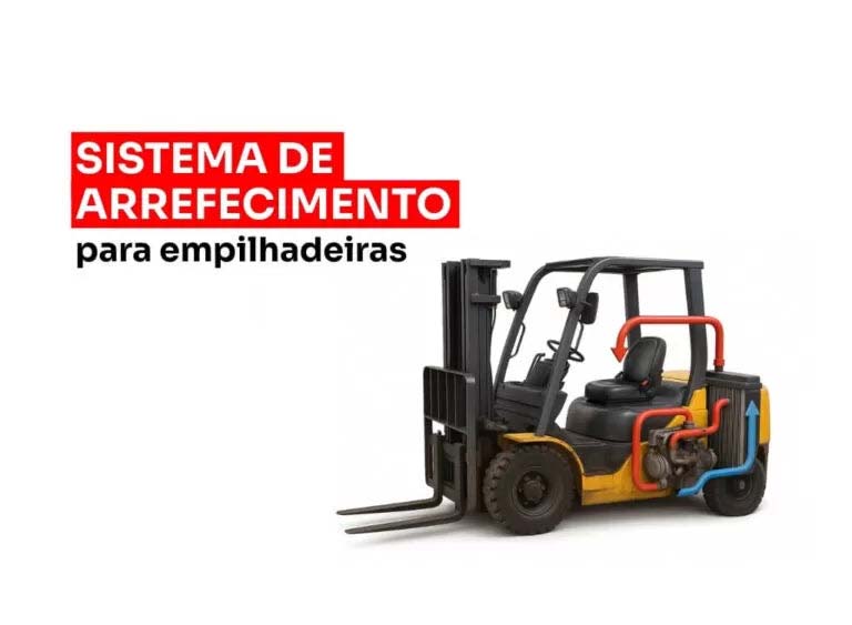 Sistema de Arrefecimento para Empilhadeiras: Guia da Manutenção